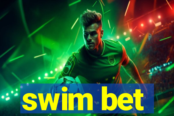 swim bet